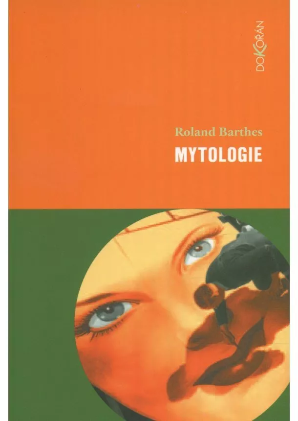 Roland Barthes - Mytologie - 2. vydání