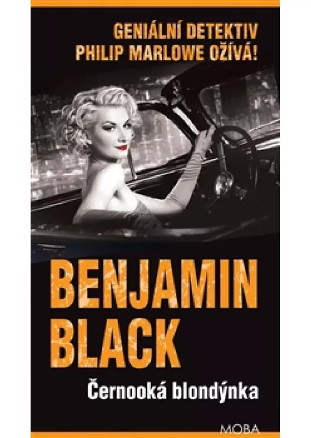 Benjamin Black - Černooká blondýnka - Geniální detektiv Philip Marlowe ožívá!