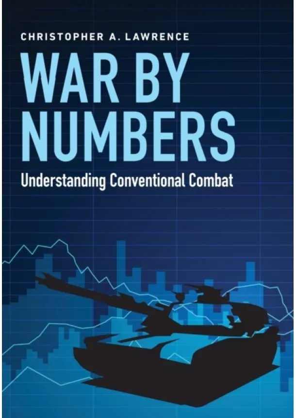 Christopher A Lawrence - War by Numbers