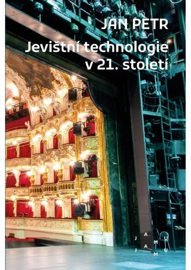 Jan Petr - Jevištní technologie v 21. století