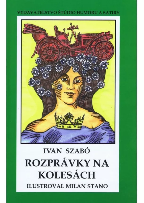 Ivan Szabó - Rozprávky na kolesách