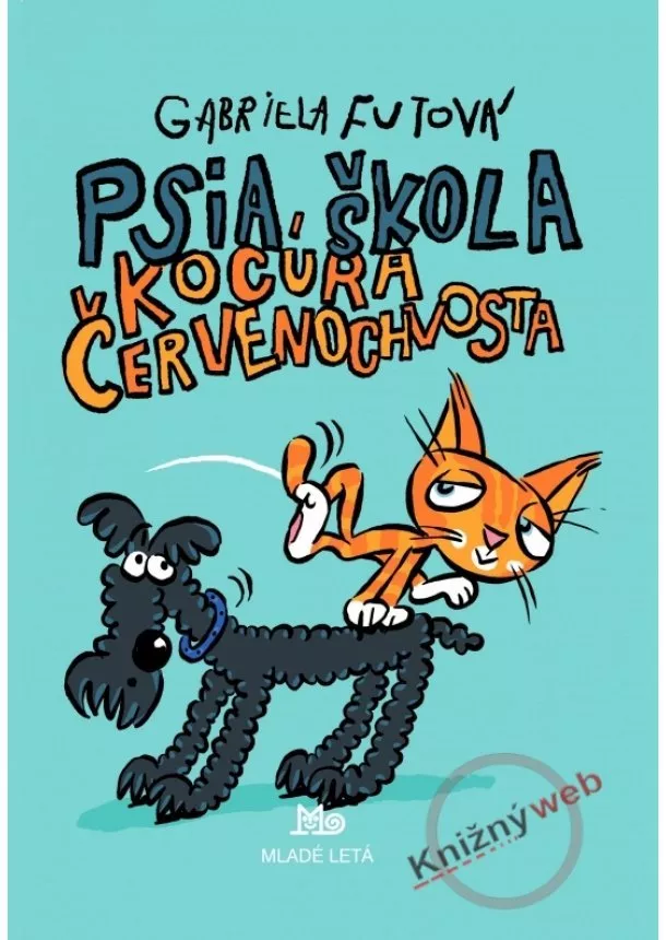 Gabriela Futová - Psia škola kocúra Červenochvosta