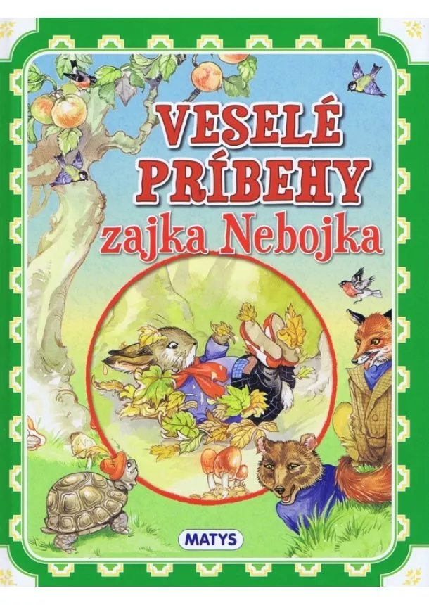 autor neuvedený - Veselé príbehy zajka Nebojka