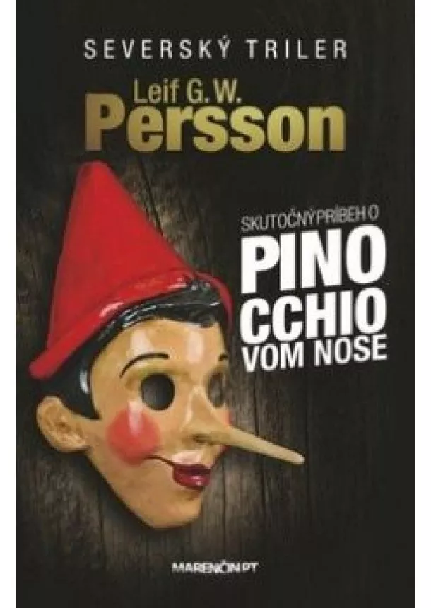 LEIF G. W. PERSSON - Skutočný príbeh o Pinocchiovom nose