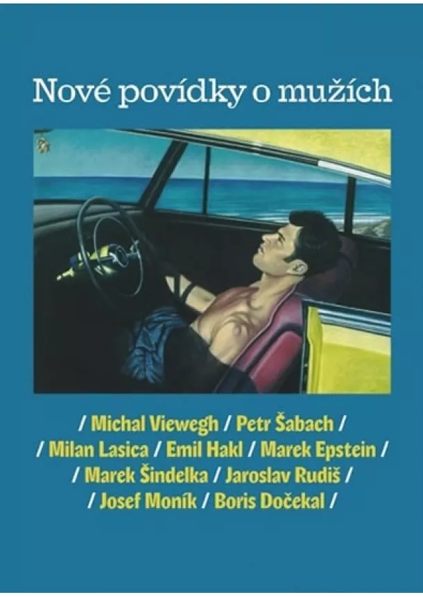 Michal Viewegh, Petr Šabach, Milan Lasica - Nové povídky o mužích