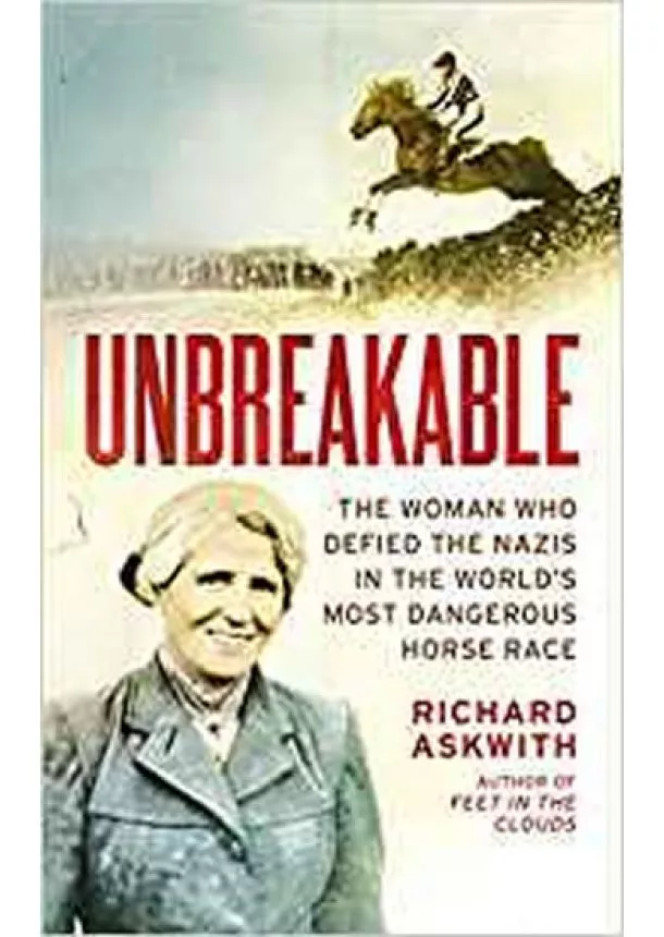 Richard Askwith - Unbreakable