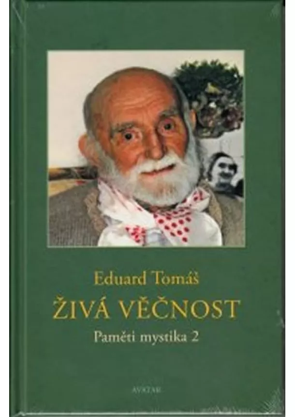 Eduard Tomáš - Živá věčnost