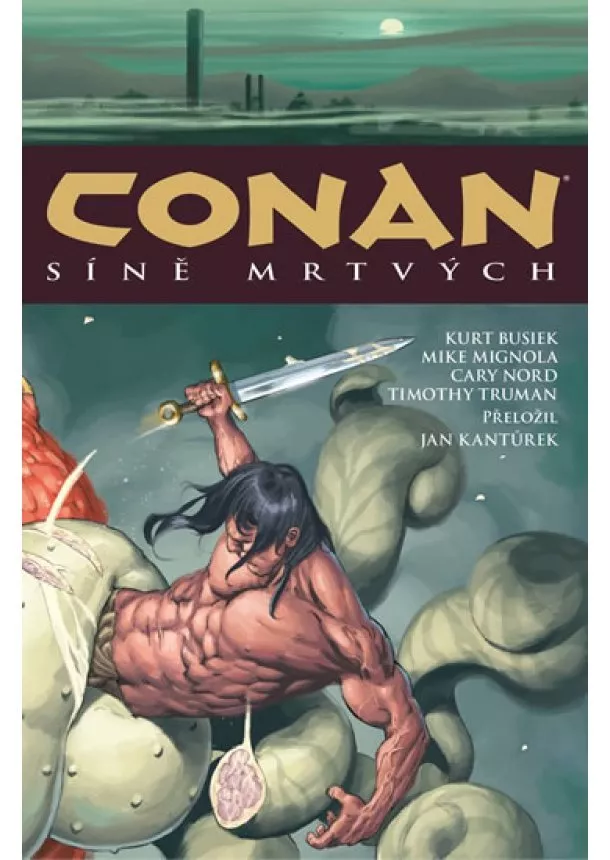 Robert E. Howard - Conan 4: Síně mrtvých