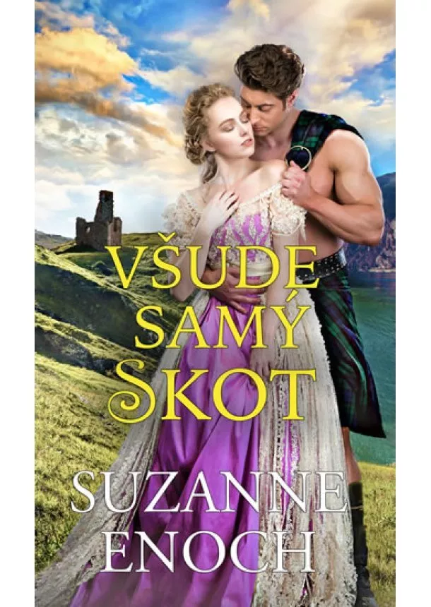 Suzanne Enoch - Všude samý Skot