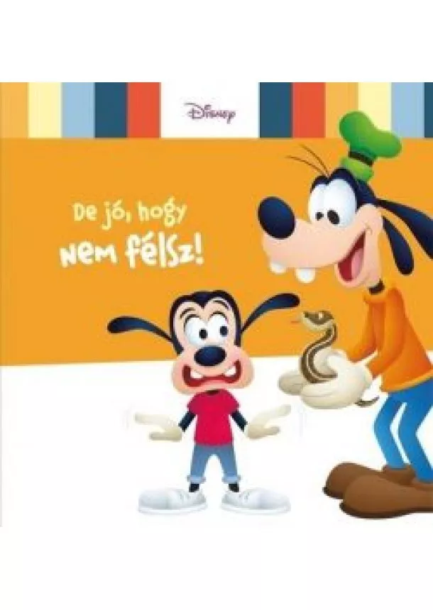 Disney - Disney Baby - De jó, hogy nem félsz!