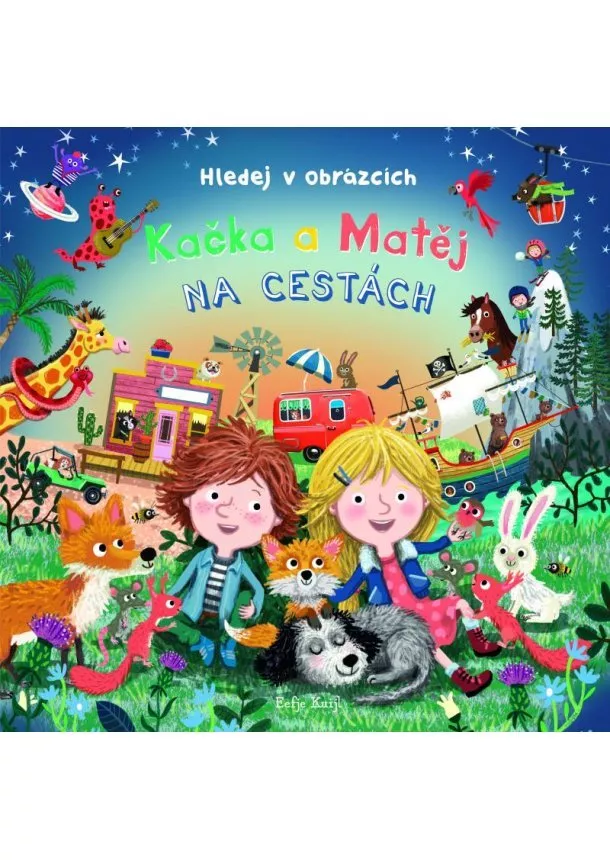 Eefje Kuijl - Kačka a Matěj na cestách