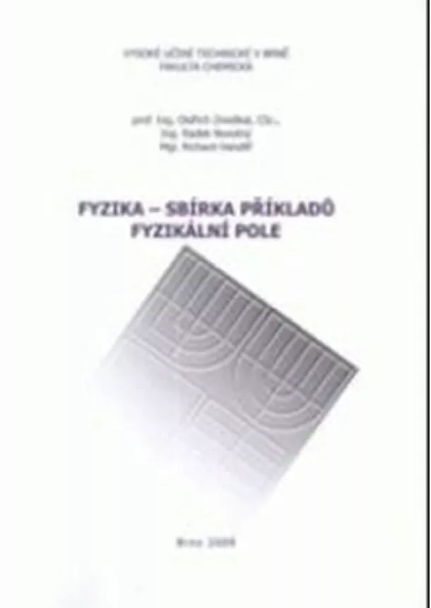 Oldřich Zmeškal, Novotný Radek, Handlíř Richard  - Fyzika - Sbírka příkladu. Fyzikální pole