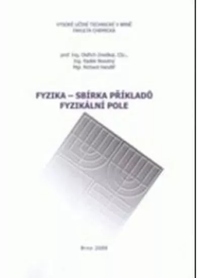 Fyzika - Sbírka příkladu. Fyzikální pole