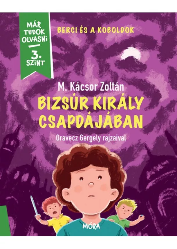 M. Kácsor Zoltán - Bizsúr király csapdájában - Már tudok olvasni 3. szint