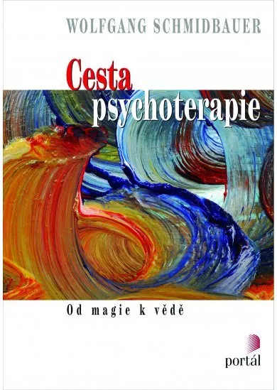 Cesta psychoterapie - Od magie k věde