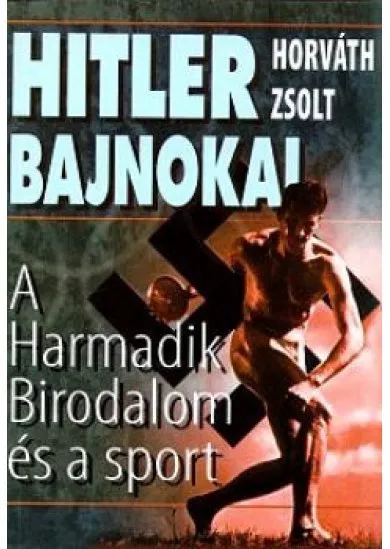 Hitler Bajnokai 