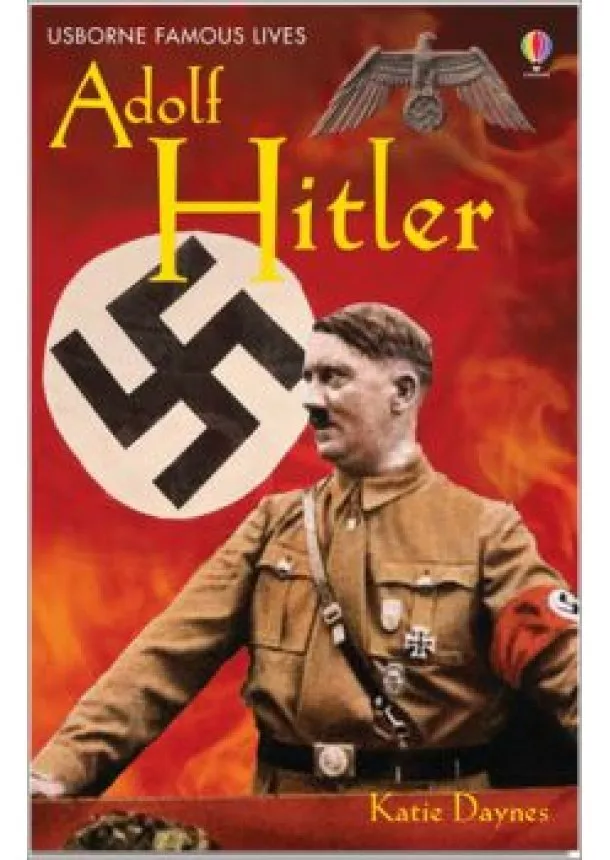 Katie Daynes - Usborne Young 3 - Adolf Hitler