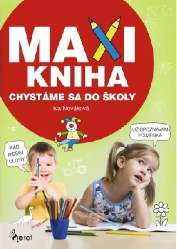 Iva Nováková - Maxi kniha- chystáme sa do školy