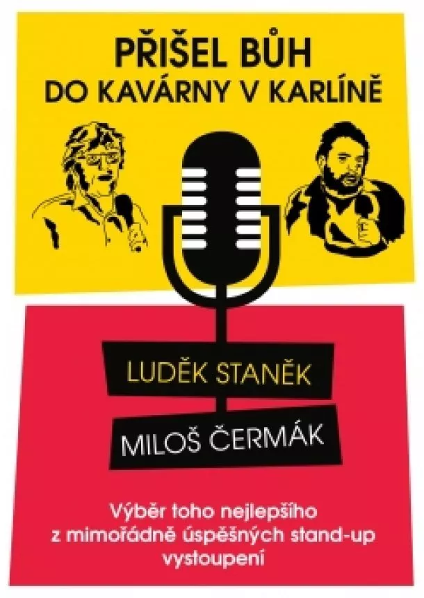 Miloš Čermák, Luděk Staněk - Přišel Bůh do kavárny v Karlíně...