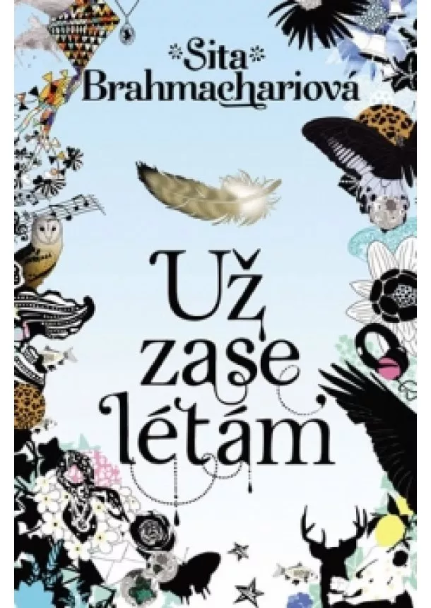 Sita Brahmachariová - Už zase létám