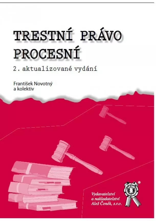 František Novotný - Trestní právo procesní - 2. akturalizované vydání