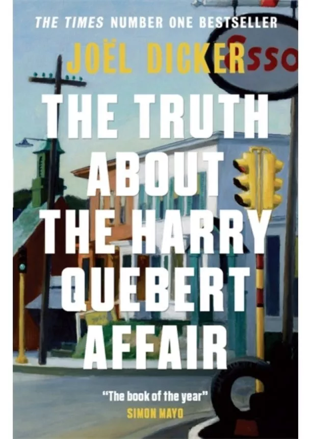 Joël Dicker - Truth About The Harry Quebert Affair