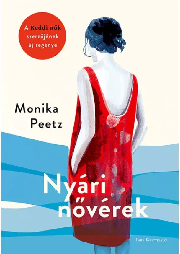 Monika Peetz - Nyári nővérek