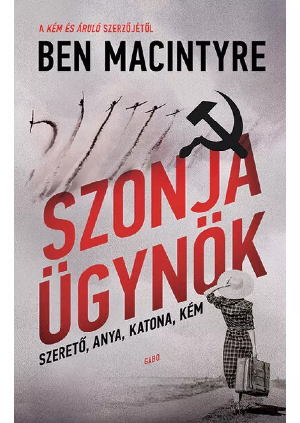 Ben Macintyre - Szonja ügynök