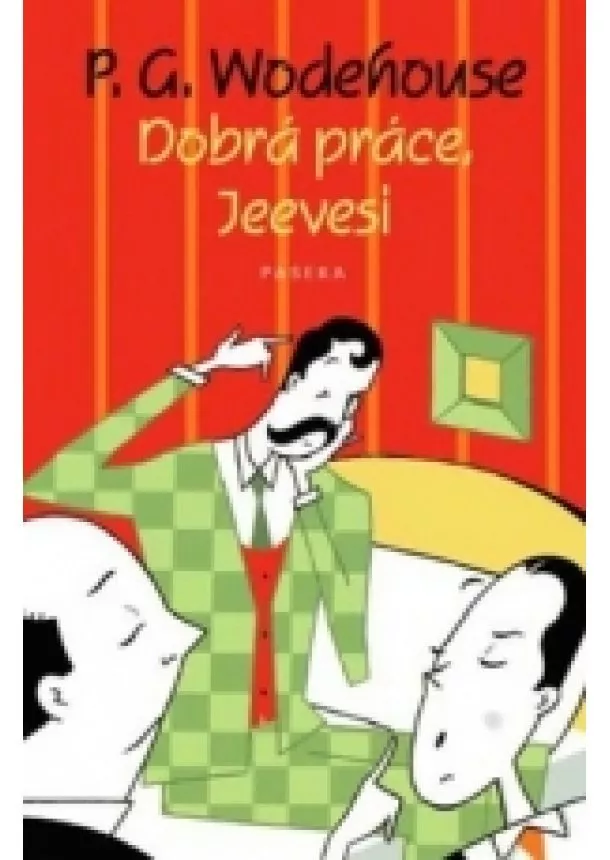 Pelham Grenville Wodehouse - Dobrá práce, Jeevesi