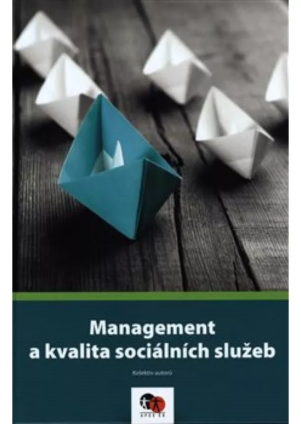 kolektiv - Management a kvalita sociálních služeb