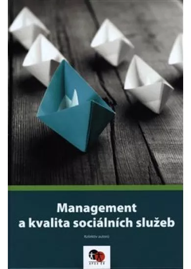 Management a kvalita sociálních služeb