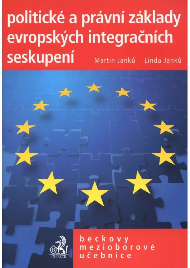 Martin Janků , Linda Janků - Politické a právní základy evropských integračních seskupení