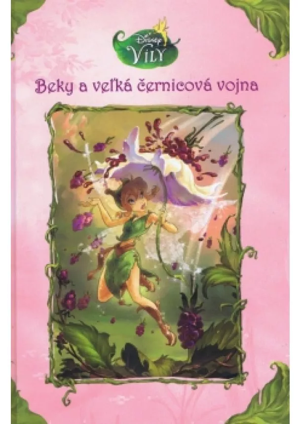 Walt Disney - Víly - Beky a veľká černicová vojna