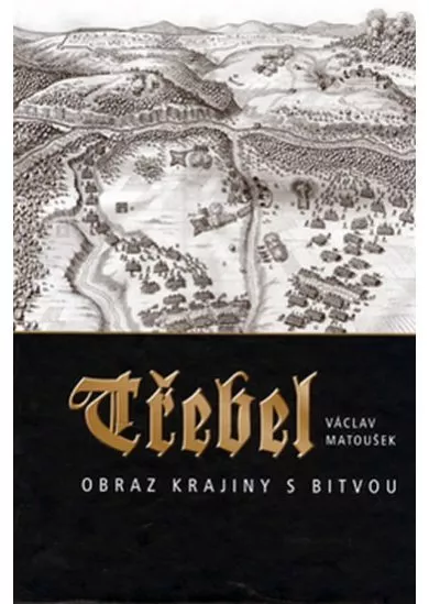 Třebel - Obraz krajiny s bitvou