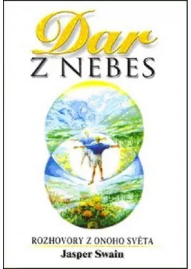 Dar z nebes - Rozhovory z onoho světa - 2. vydání