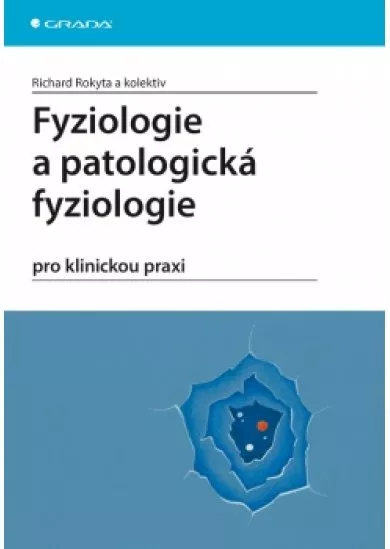 Fyziologie a patologická fyziologie pro klinickou praxi