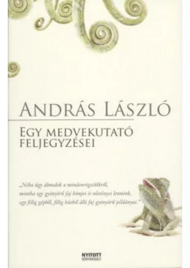 ANDRÁS LÁSZLÓ - EGY MEDVEKUTATÓ FELJEGYZÉSEI