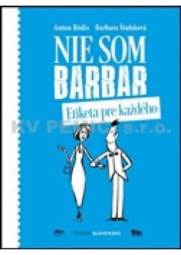 Anton Bódis, Barbara Štubňová - Nie som barbar