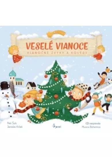 Veselé Vianoce-Vianočné zvyky a koledy s CD