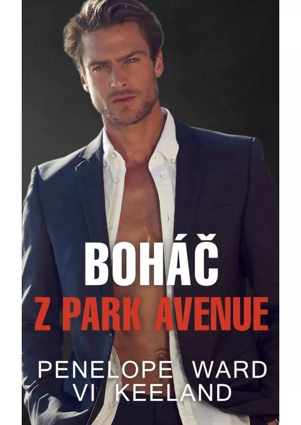 Penelope Ward, Vi Keeland - Boháč z Park Avenue