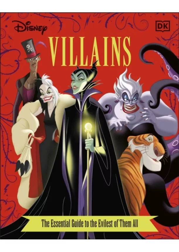 Glenn Dakin, Victoria Saxon - Disney Villains The Essential Guide New Edition