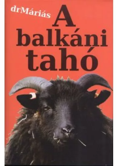 A BALKÁNI TAHÓ