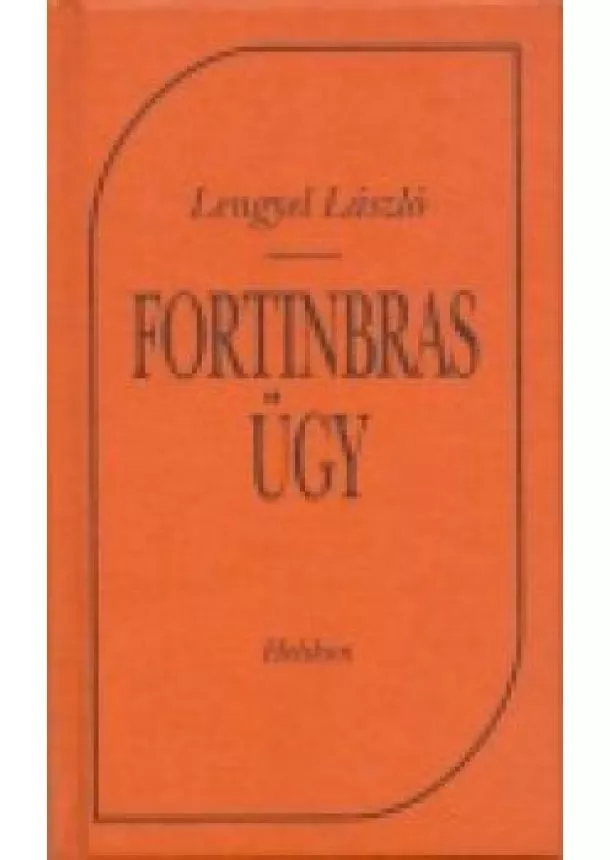 Várszegi Asztrik - Fortinbras-Ügy