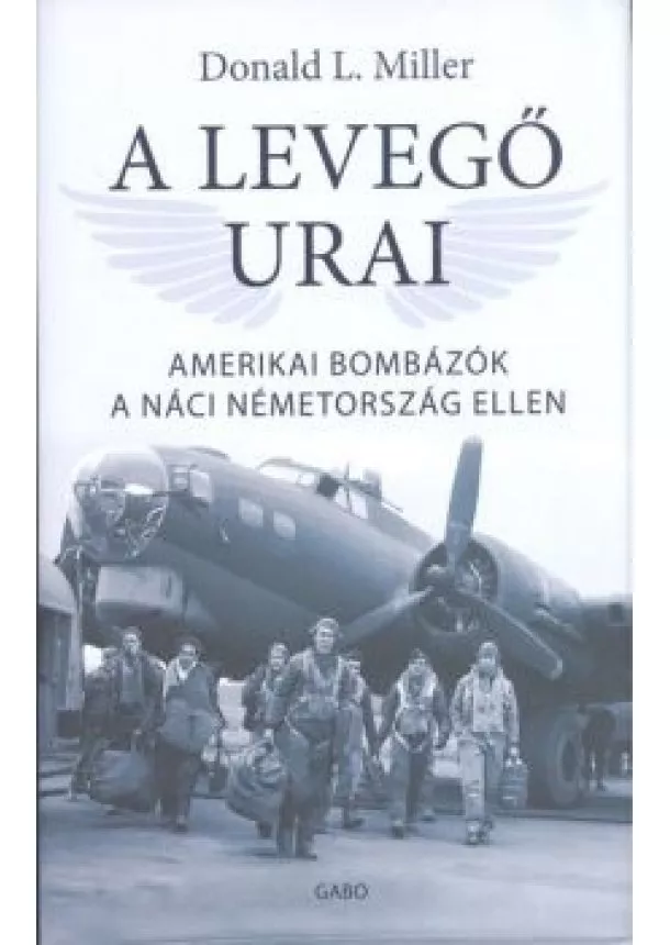 DONALD L. MILLER - A LEVEGŐ URAI