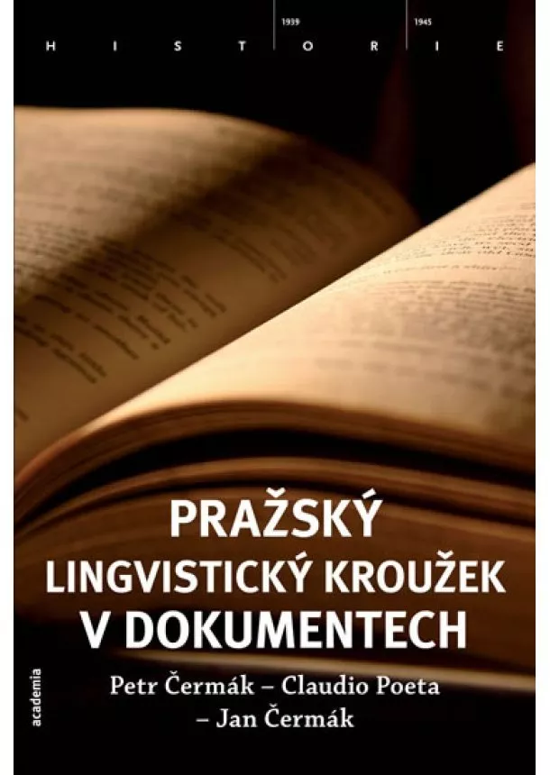 Čermák Petr, Poeta Claudio, Čermák Jan - Pražský lingvistický kroužek v dokumentech