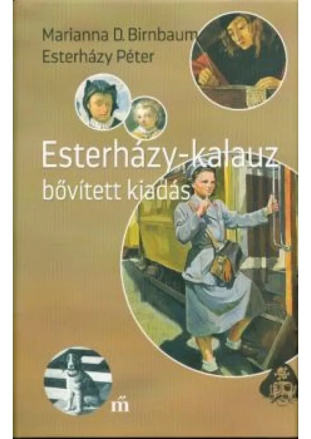 Marianna D. Birnbaum - Esterházy-kalauz /Bővitett kiadás