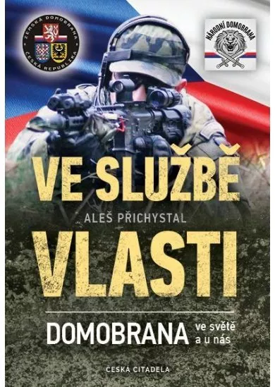 Ve službě vlasti - Domobrana ve světě i u nás