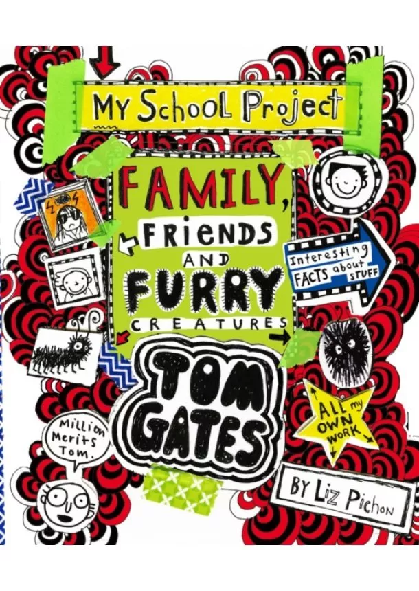 Liz Pichon - Tom Gates: Family, Friends and Furry Creatures : 12