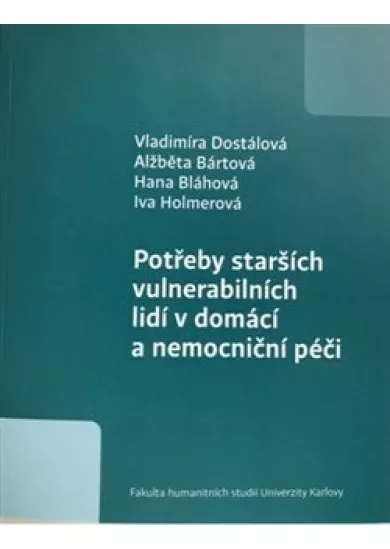 Potřeby starších vulnerabilních lidí v domácí a nemocniční péči