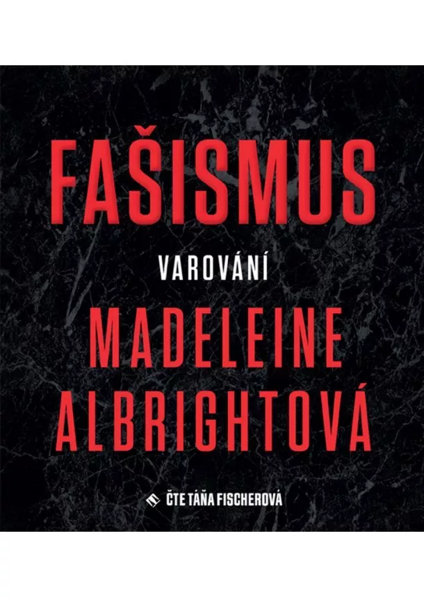 Madeleine Albrightová, Tympanum - Fašismus. Varování